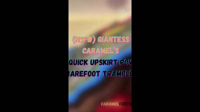 (Nsfw) Giantess Caramel's Quick Upskirt POV Barefoot Trample