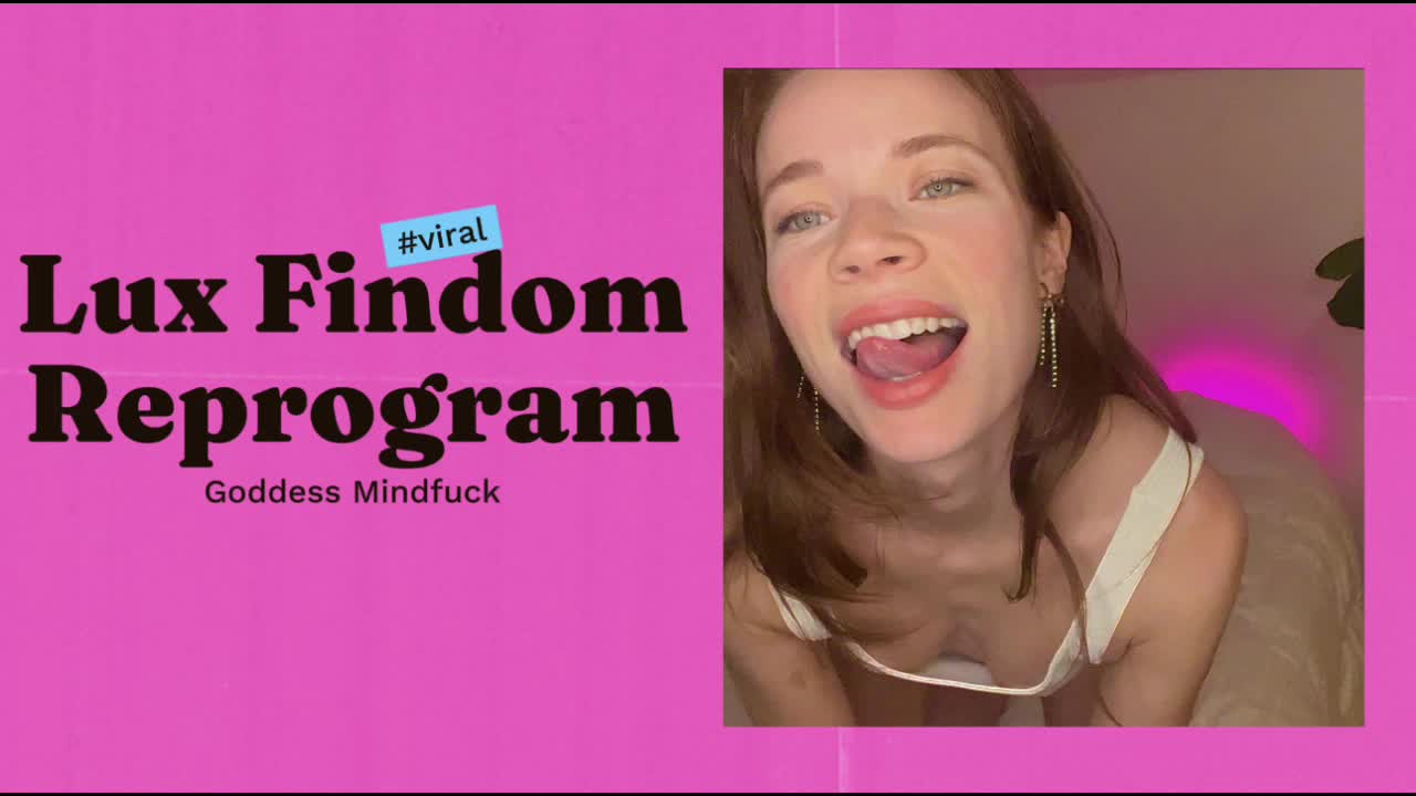 Lux Findom Reprogram Mindfuck