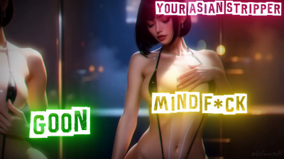 Your Asian Stripper- Micro Bikini- Mind Fuck