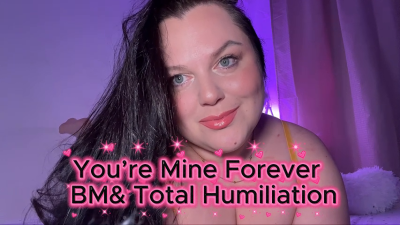 You're Mine Forever - Bm, Expose & Total Humiliation