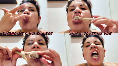 Eating My Chicken Legs In A Disgusting Way- Chewing Fetish- Mouth Play