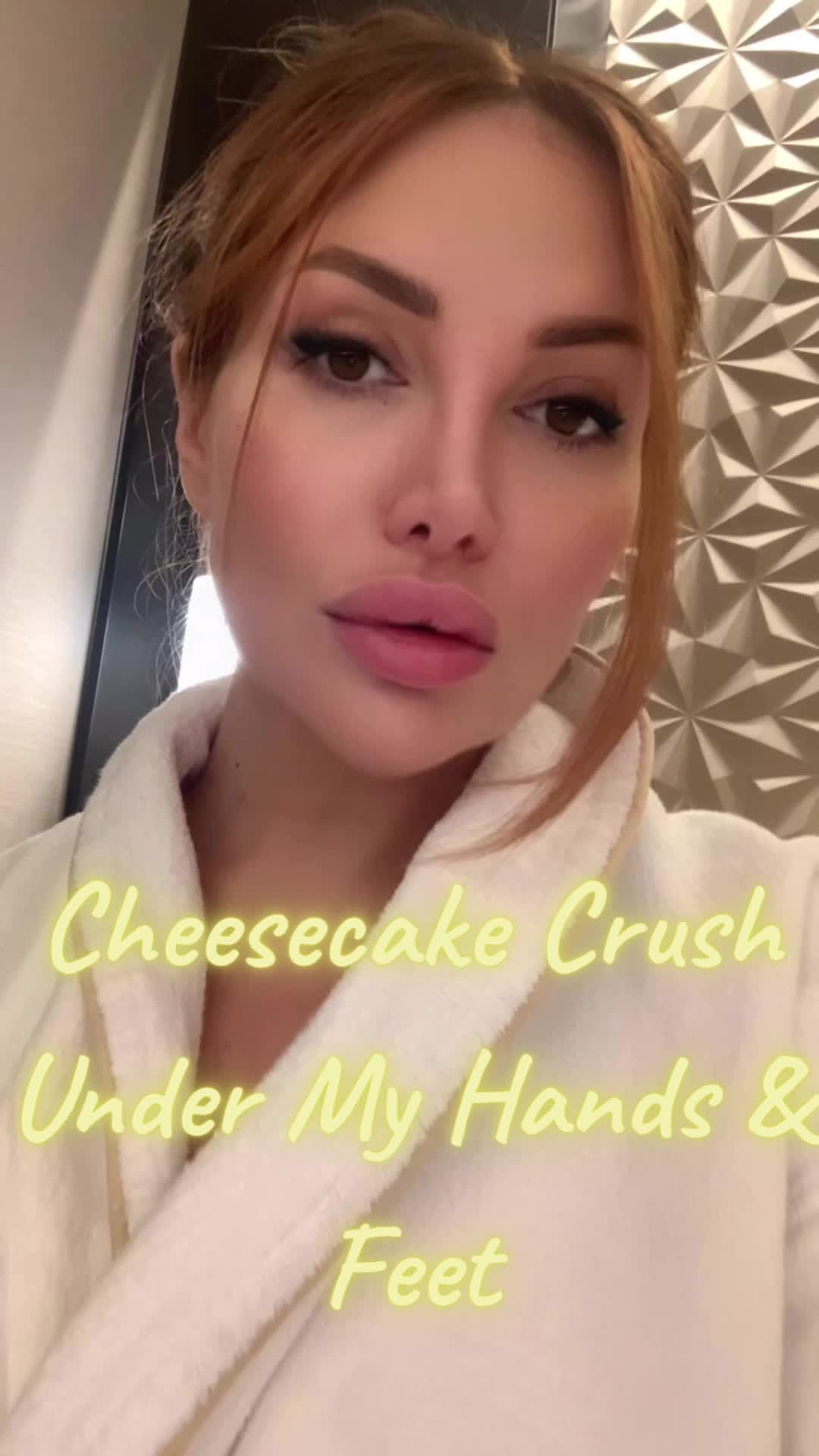 Cheesecake Crush Under My Hands & Feet