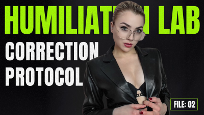 Humiliation Lab -- Part 2: Correction Protocol