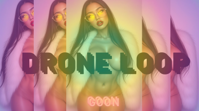 Drone Loop Exe_001-- Goon
