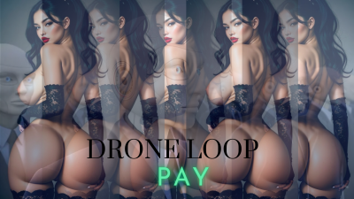 Drone Loop Exe_002-- Pay