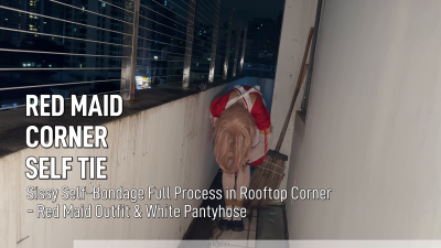 Red Maid Sissy Full Self-Bondage In Rooftop Corner- White Pantyhose Complete Tying Process