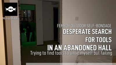 Femboy Self-Bondage: Desperate Search For Tools In An Abandoned Hall