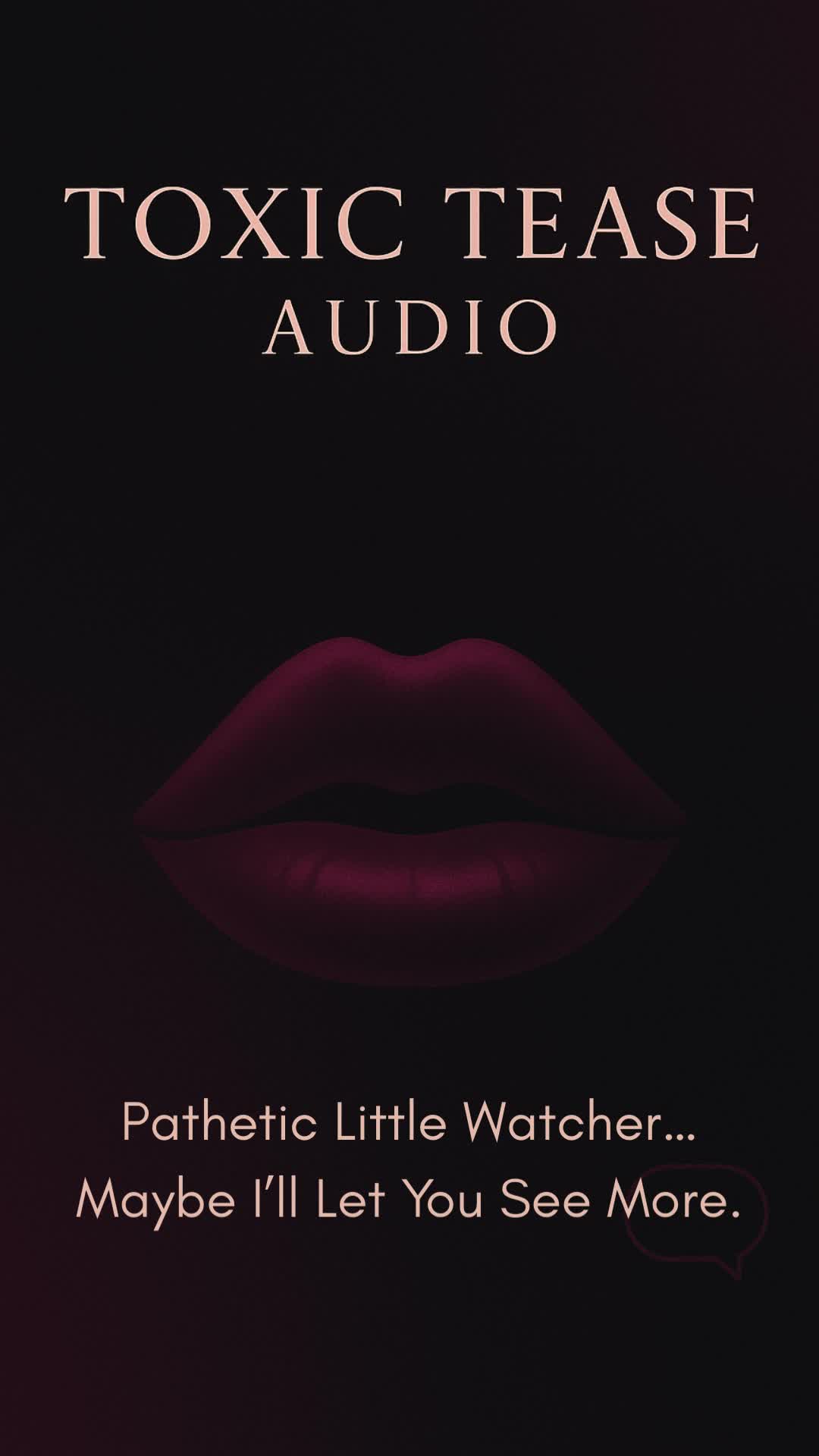 "Pathetic Little Watcher... Maybe I'll Let You See More." Femdom Cuckold Tease