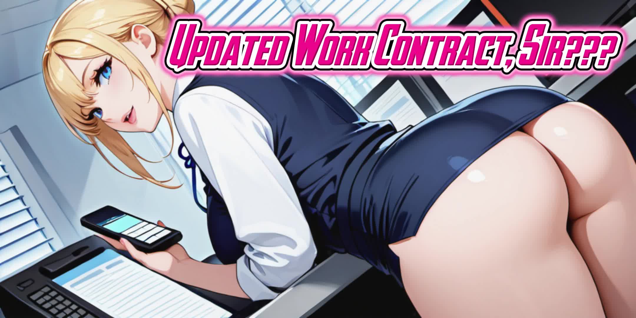 Updated Work Contract, Sir???