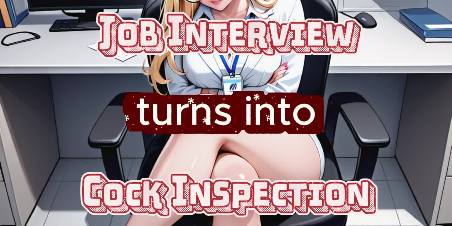 Job Interview Turns Into Cock Inspection?!