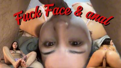 Fuck Face & Anal