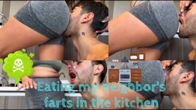 Eating My Neighbor's Farts In The Kitchen