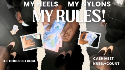 My Nylons, My Heels, My Rules!