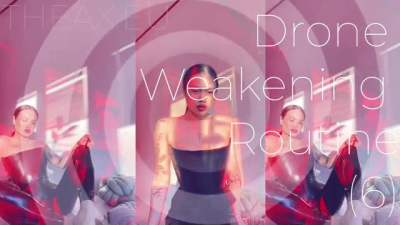 Drone Weakening Routine 6