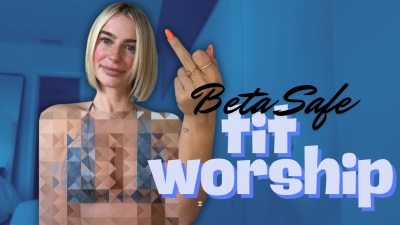 Beta Safe Tit Worship