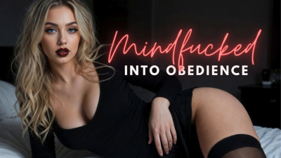 Mindfucked Into Obedience