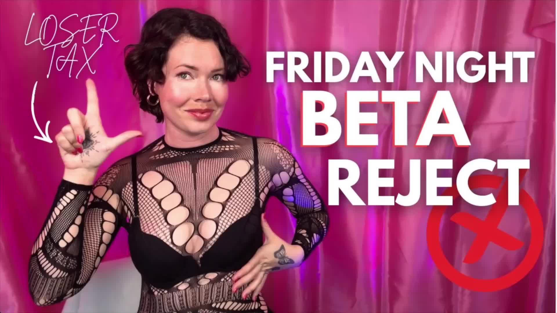 Beta Reject: Too Pathetic To Date