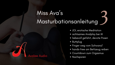 Miss Ava's Masturbationsanleitung 3 | Avalee Audio | German | JOI | Hands-Free | Analplay | Gentle Fdom
