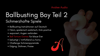 Ballbusting Boy Teil 2 | Avalee Audio | German | JOI | Cbt | Challenge | Edging | Playful | Kink Positive | Harte Hand | Keine Harten Worte