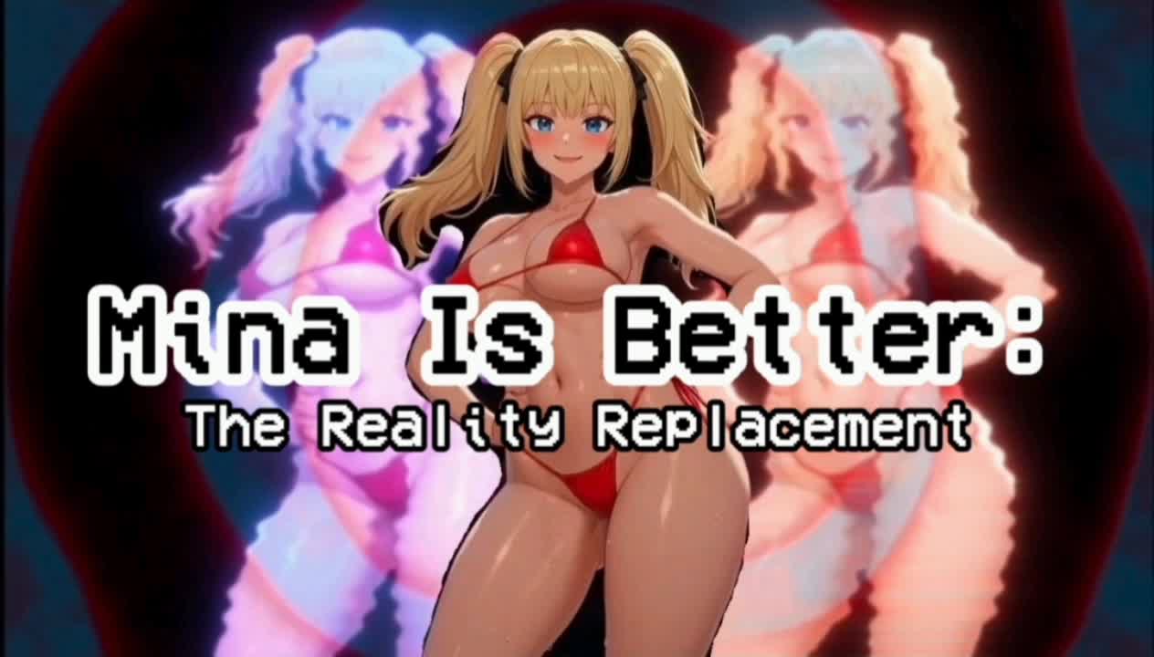 Mina Is Better: The Reality Replacement