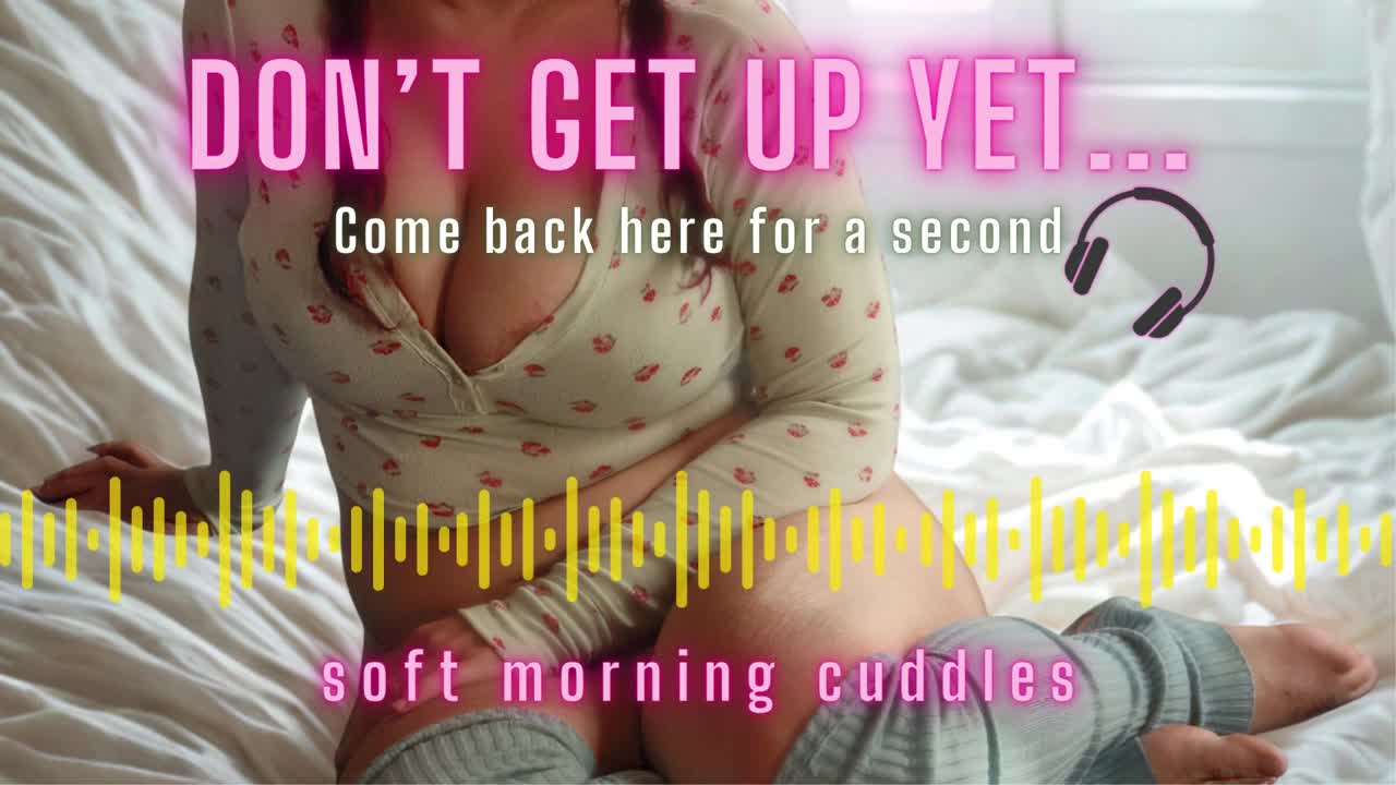 Come Here For A Second And Stop Thinking- Soft Domme Comfort Audio