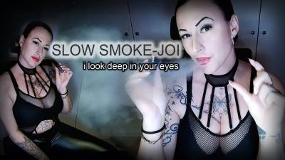 German Goddess: Slow Smoke-JOI/ I Look Deep In Your Eyes!
