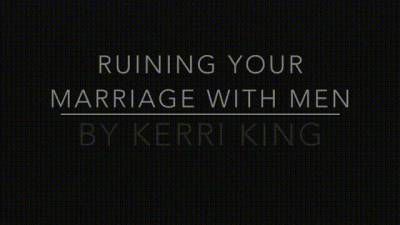 Ruin Your Marriage With Men(Audio Only)