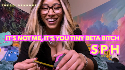 It's Not Me It's You, Pathetic Beta | Ebony Mistress SPH Rejection