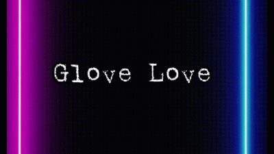 Glove Love