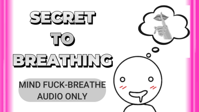 Secret To Breathing