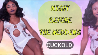 Night Before The Wedding
