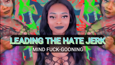 Leading The Hate Jerk