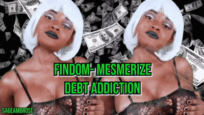 Debt Addiction Mesmerize