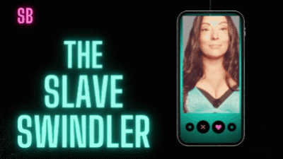 The Slave Swindler