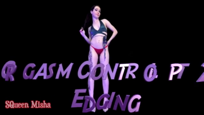 Orgasm Control Pt2: Edging