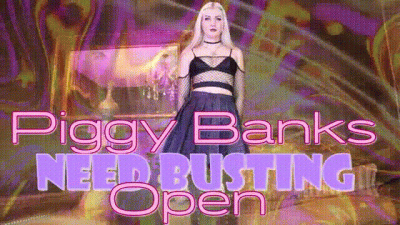Piggy Banks Need Busting Open