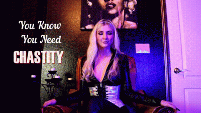 You Know You Need Chastity