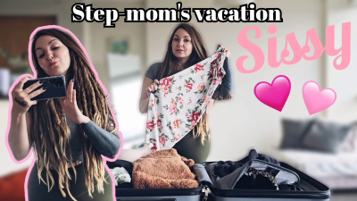 Step-Step-Mommys Vacation Sissy