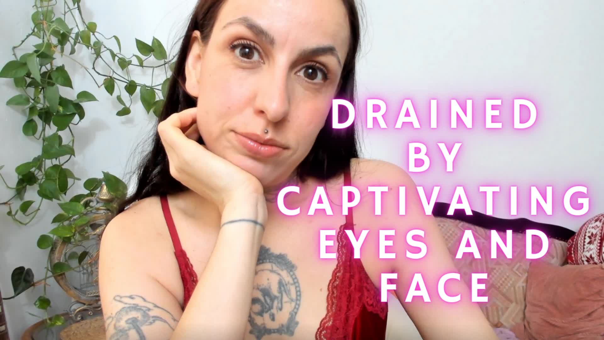 Drained By Captivating Eyes And Face