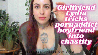 GF Lydia Tricks Pornaddict BF Into Chastity