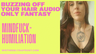 Buzzing Off All Your Hair Audio Only Fantasy