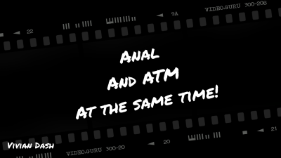 Anal + ATM At The Same Time!