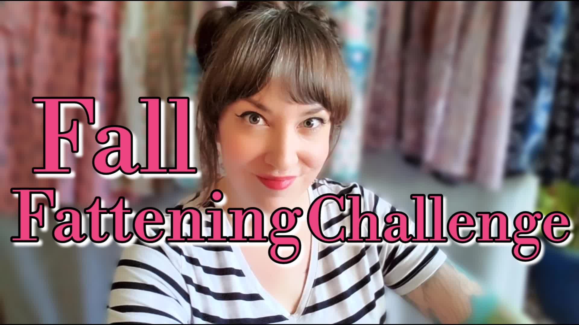 Fall Fattening Challenge