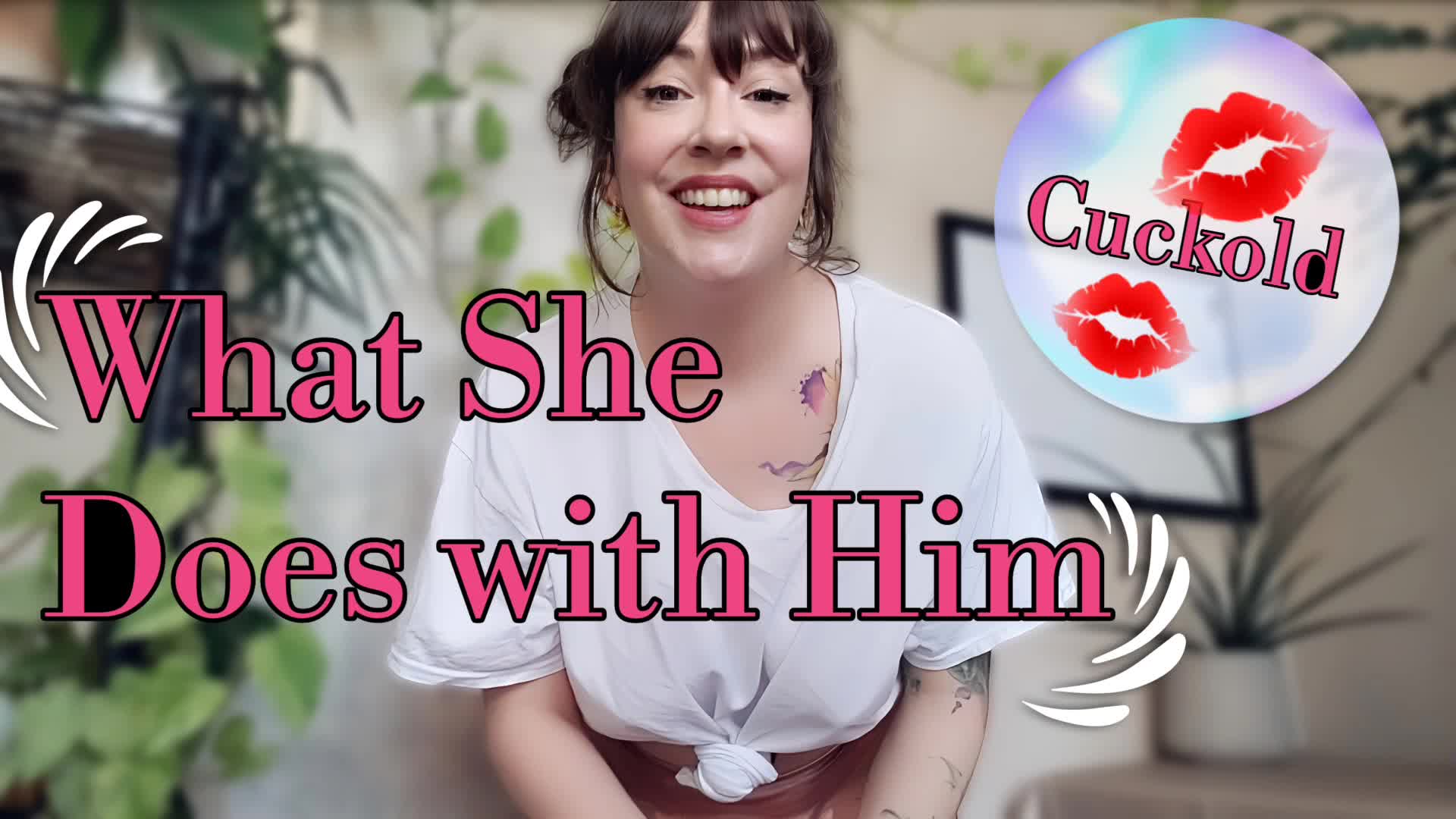What She Does With Him