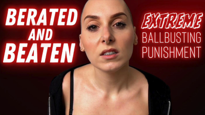 Berated And Beaten: Extreme Ballbusting Punishment