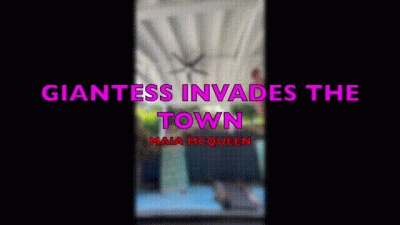 Giantess Maia Finds A New Town!