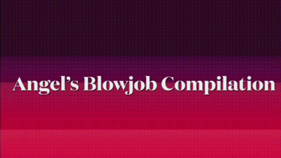 Sucking Cock Like A Pro Angels BJ Compilation + Cumshot