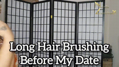Brushing My Long Curly Hair Before My Date