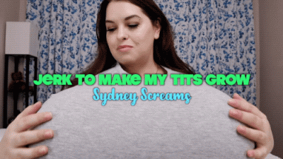 Jerk To Make My Tits Grow