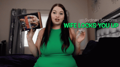 Wife Locks You Up